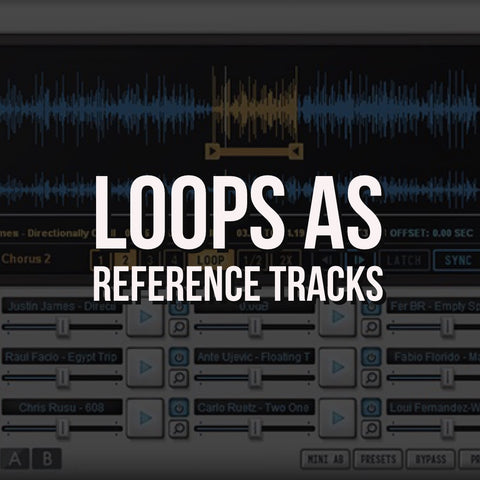 Sound Oracle Blog - Producer Tips - Loops as Reference Tracks