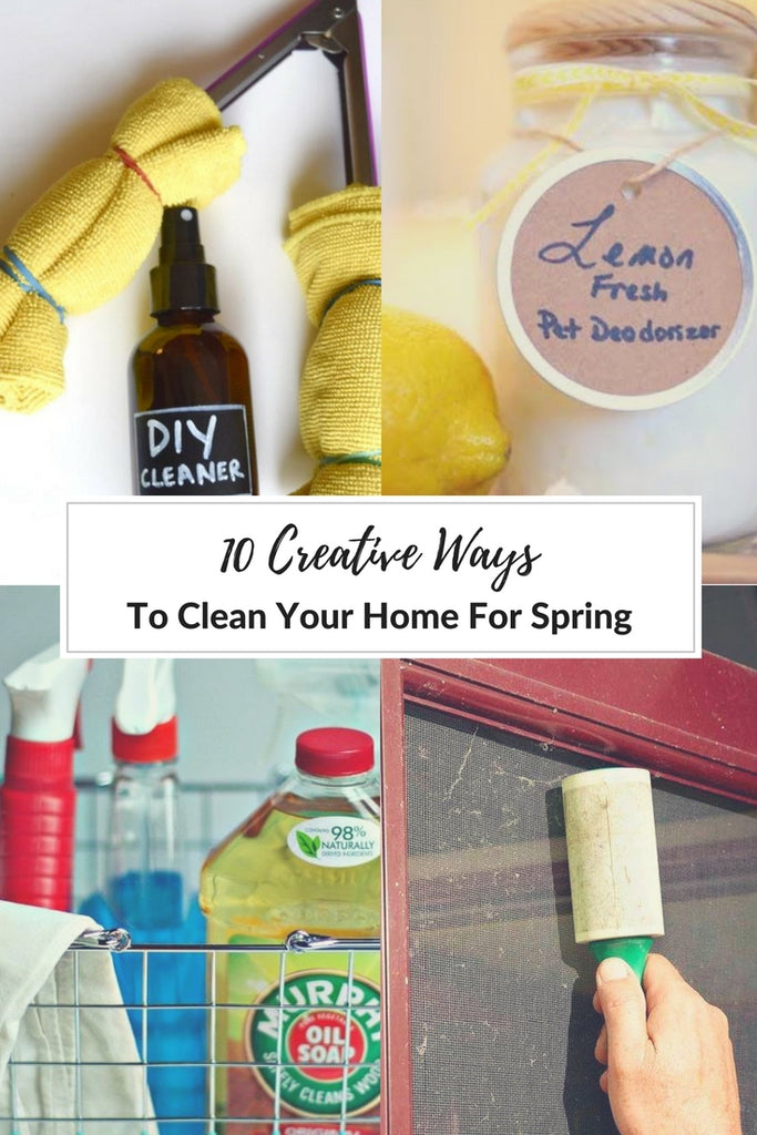 10 creative ways to clean for spring