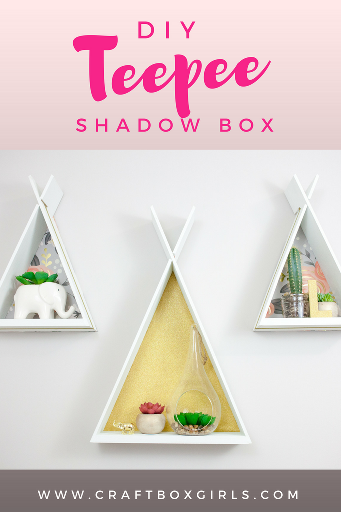 DIY Teepee Shadow Box