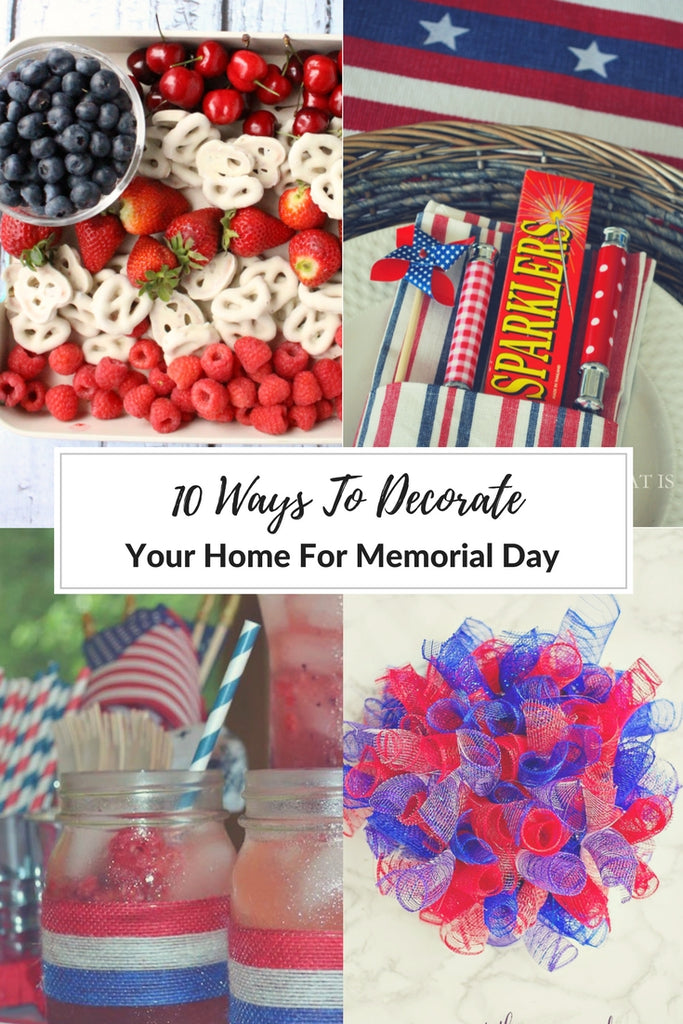 10 Ways To Decorate Your Home For Memorial Day