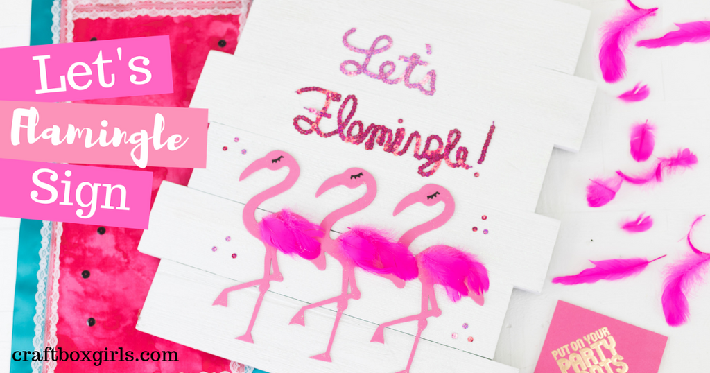 DIY Let's Flamingle Sign