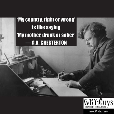 G.K. Chesterton on Nationalism in his Wry Guys t shirt
