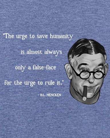 H.L. Mencken on Power Seekers — politics t shirt