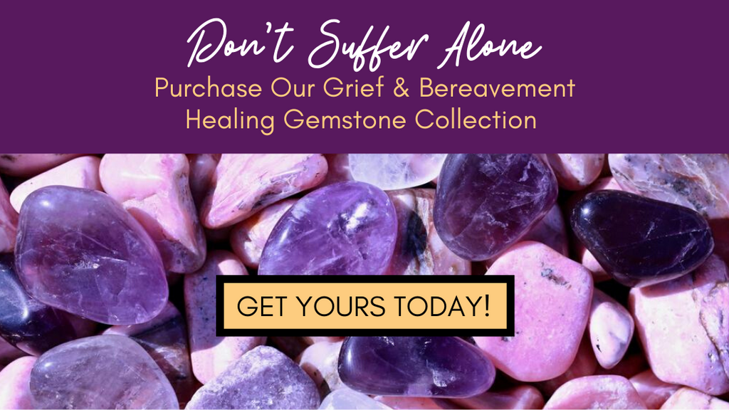 Grief Healing Gemstone Collection