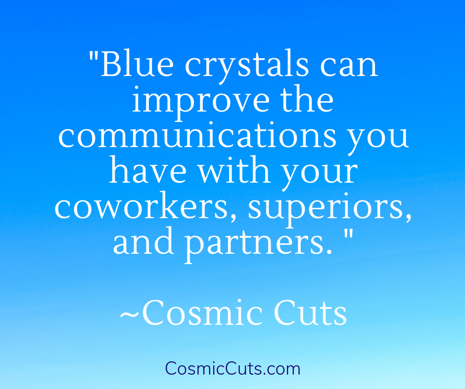 Blue Crystals for Communication at Work