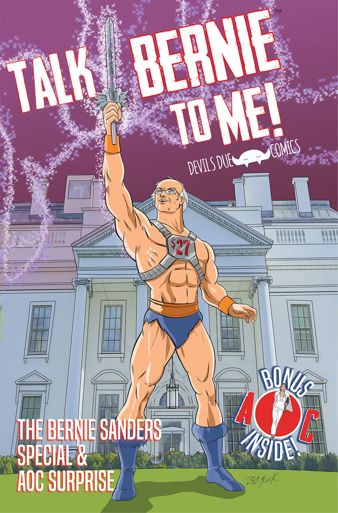 Talk Bernie To Me! The Bernie Sanders Special & AOC Surprise BarBERNian Variant Signed by Josh Blaylock