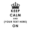 Personalized Keep Calm Quote with Crown - Dana Decals - 5