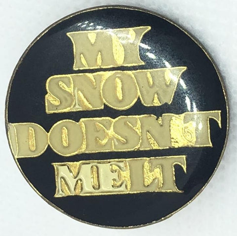 My Snow Doesn’t Melt pin