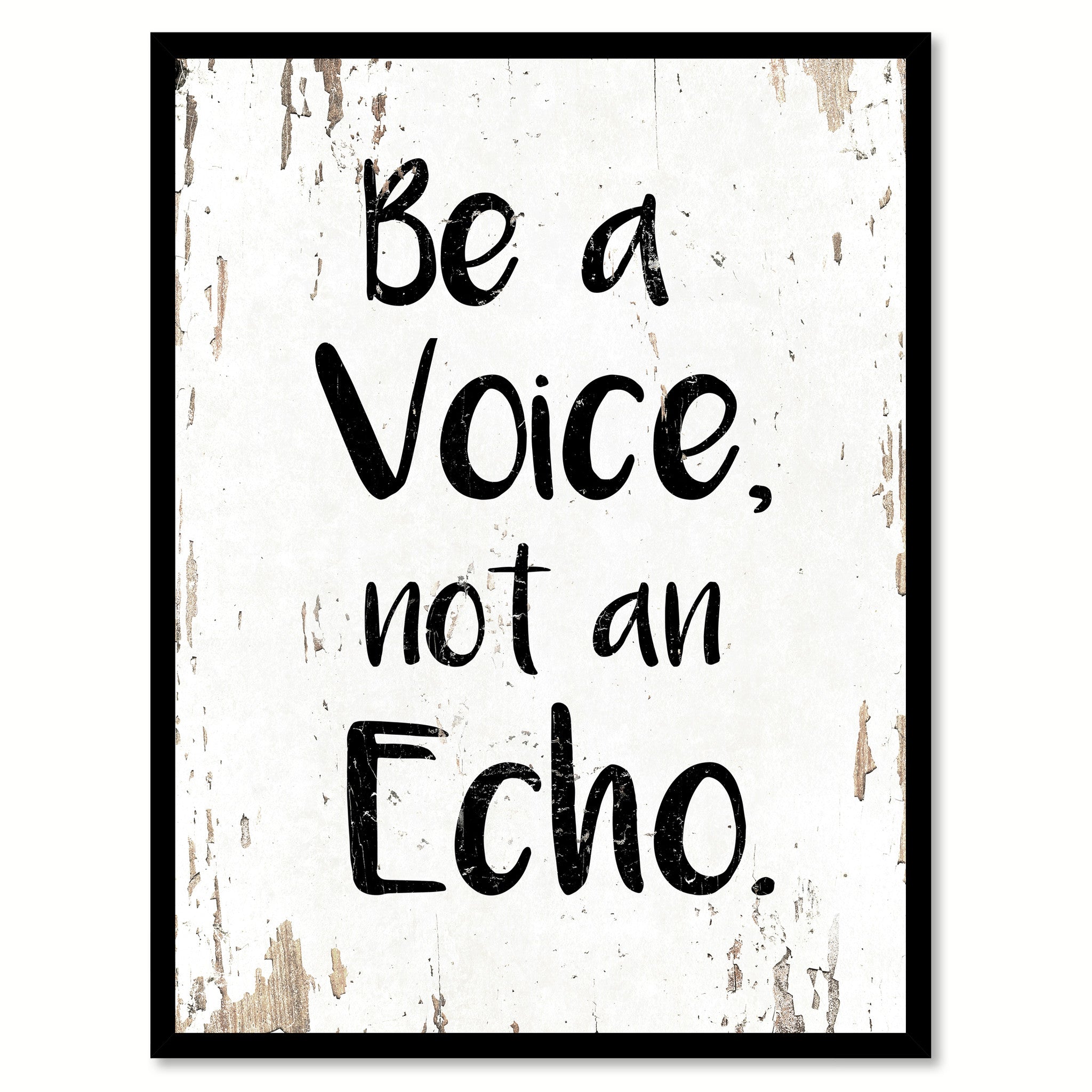 Be A Voice Not An Echo Motivation Quote Saying Home Decor Wall Art Gift Ideas 111680