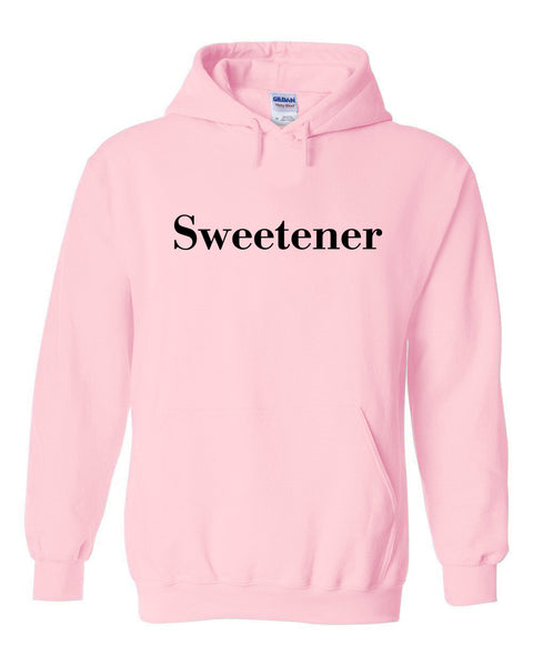 sweetener hoodie