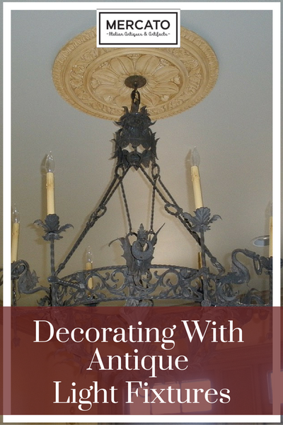 Decorating With Antique Light Fixtures
