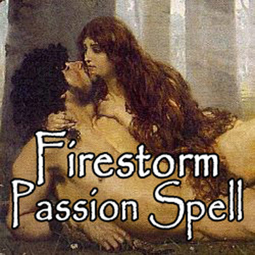Firestorm Passion Spell Full Moon