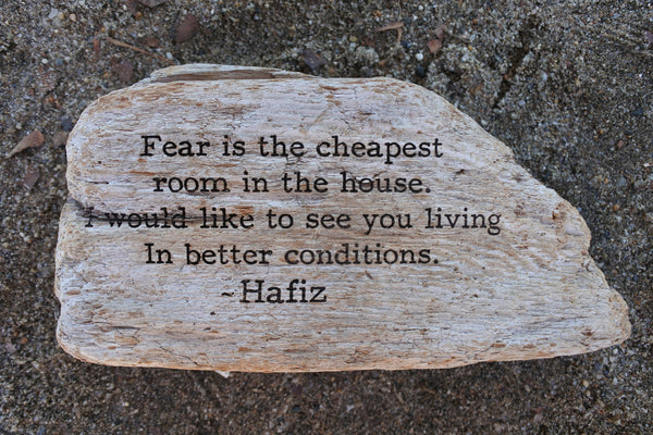Hafiz Fear Is The Cheapest Room In The House