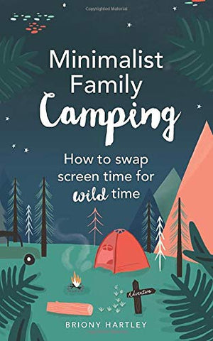 Minimalist Family Camping book