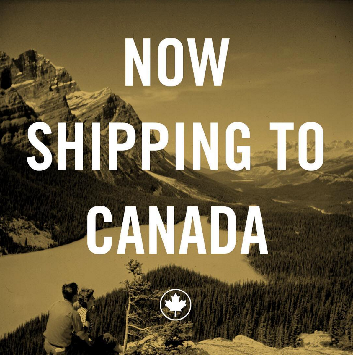 Now Shipping to Canada