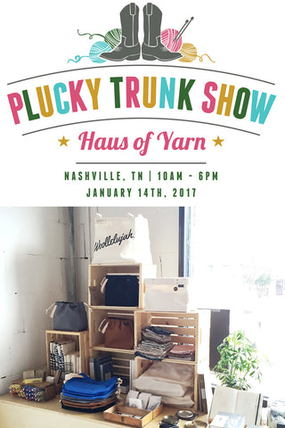 Plucky Knitter Trunk Show