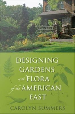 Designing Plants with Flora of the American East bookcover