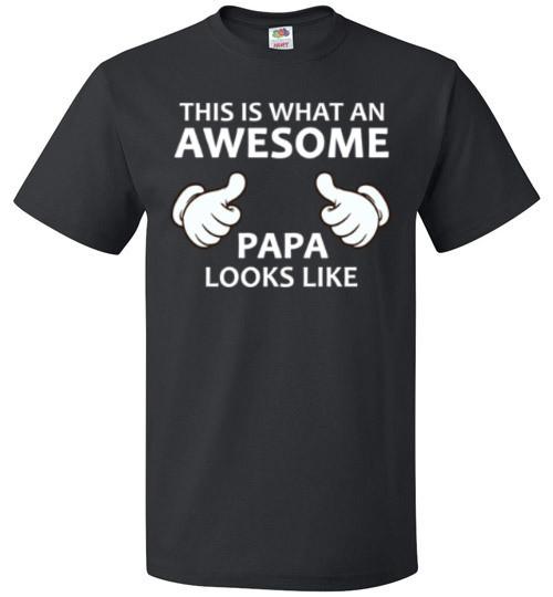 What An Awesome Papa Looks Like Shirt