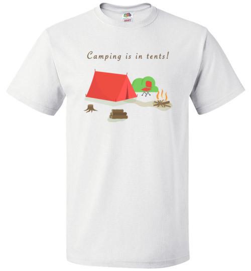 Camping Is In Tents Shirt