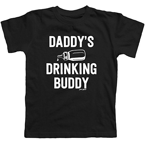 Daddy's Drinking Buddy Toddler Shirt