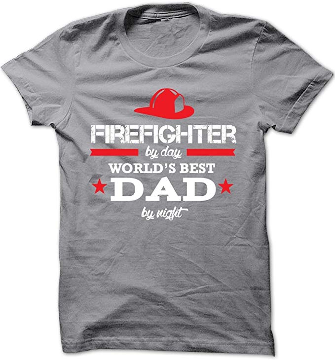 Firefighter By Day World's Best Dad By Night Shirt