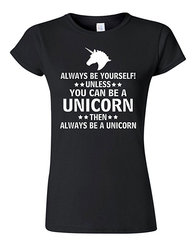 Always Be A Unicorn Shirt