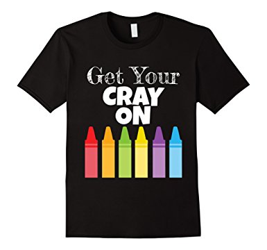 Get Your Cray On Shirt