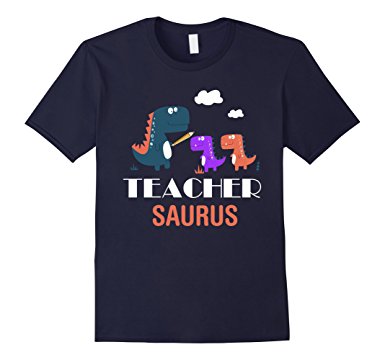 Teachersaurus Rex Shirt