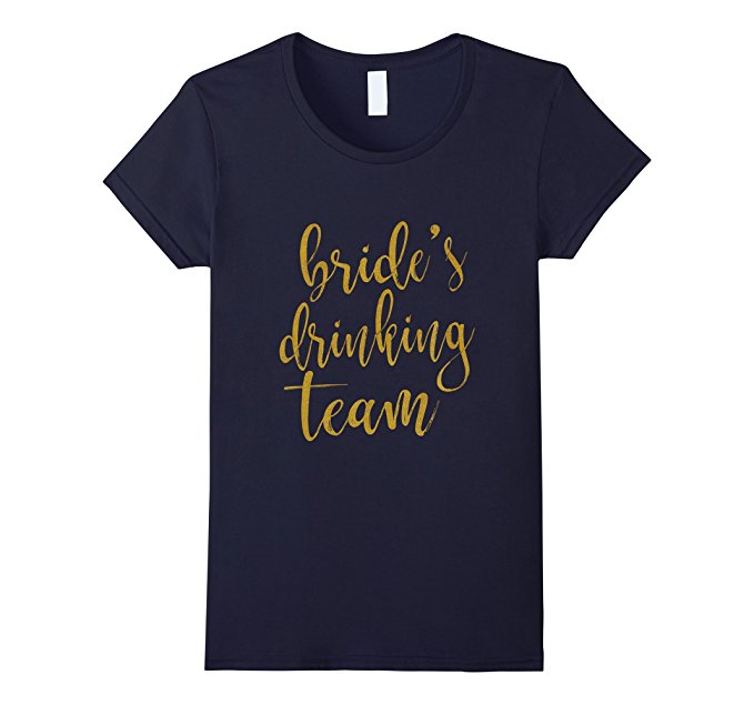 Bride's Drinking Team Shirt