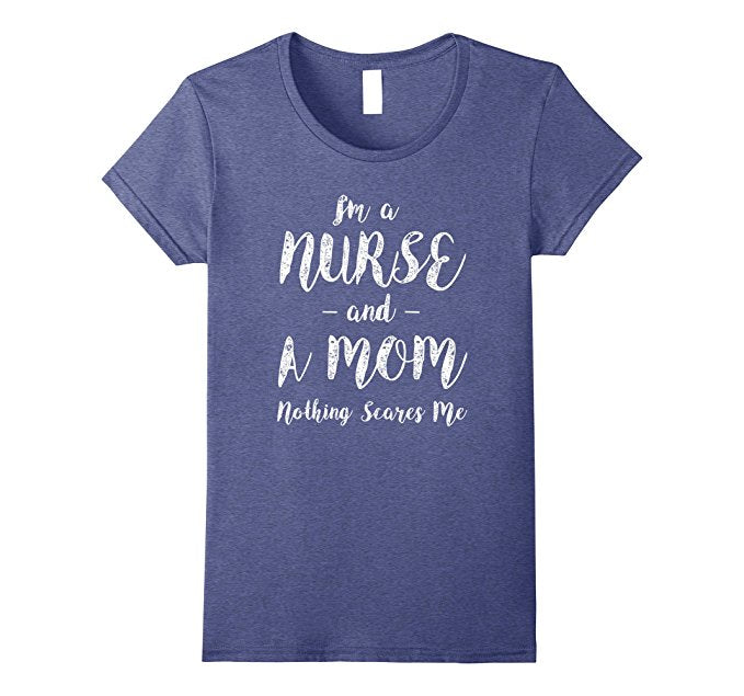 Nurse and Mom Shirt