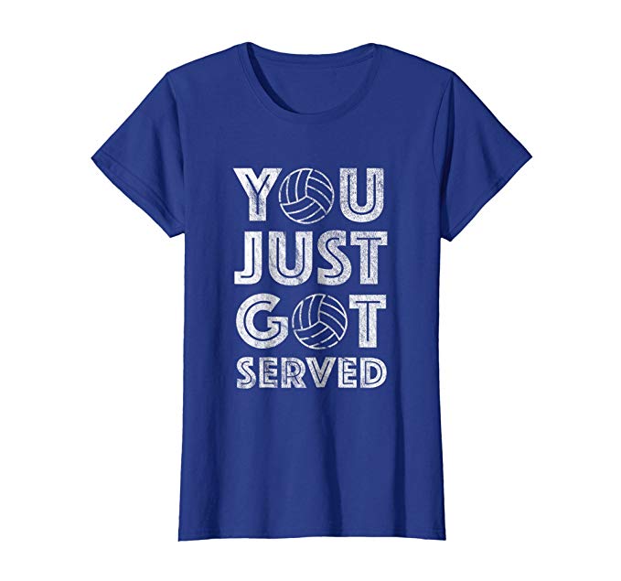 You Just Got Served Shirt