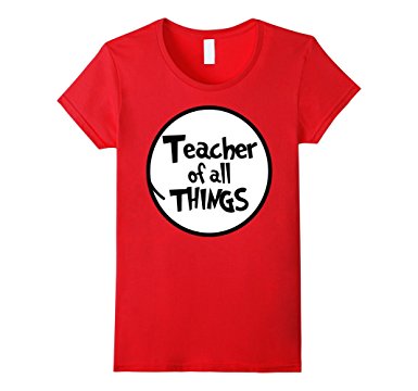 Teacher of All Things Shirt