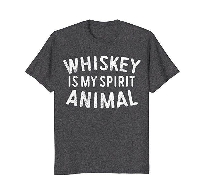 Whiskey Is My Spirit Animal Shirt