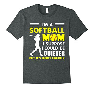 I'm A Softball Mom Shirt
