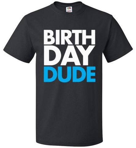 Birthday Dude Shirt