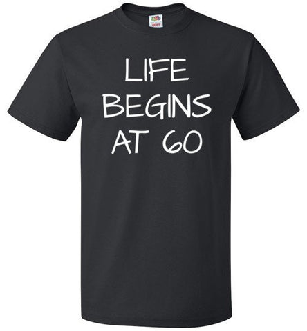 Life Begins At 60 Shirt