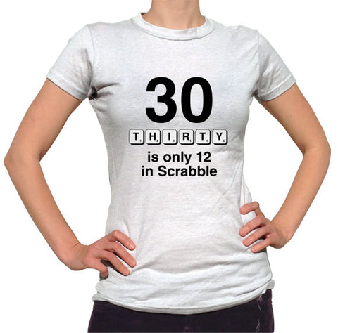 30 Is Only 12 In Scrabble Shirt