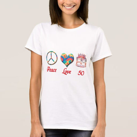 Peace Love 50 Shirt