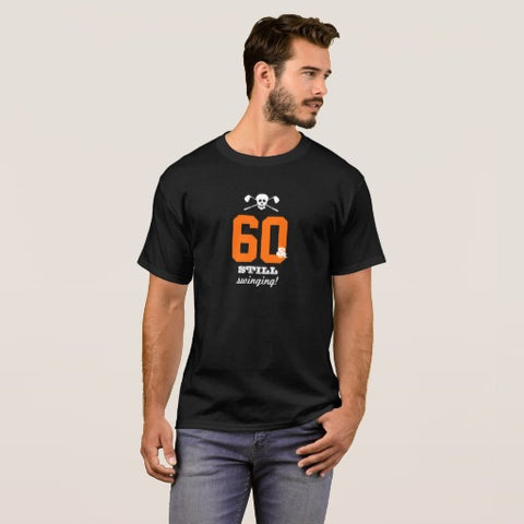 60 Still Swinging Shirt