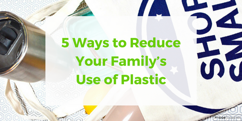 5 Ways to Reduce Your Use of Plastic in Your Home