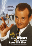 The Man Who Knew Too Little Movie