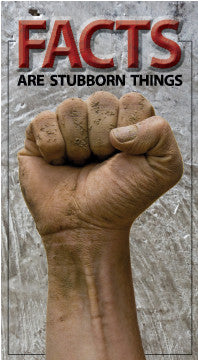 Facts are Stubborn Things