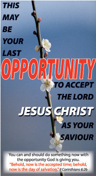This May Be your Last Opportunity