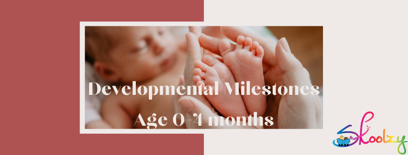 Developmental Milestones 0-4 months