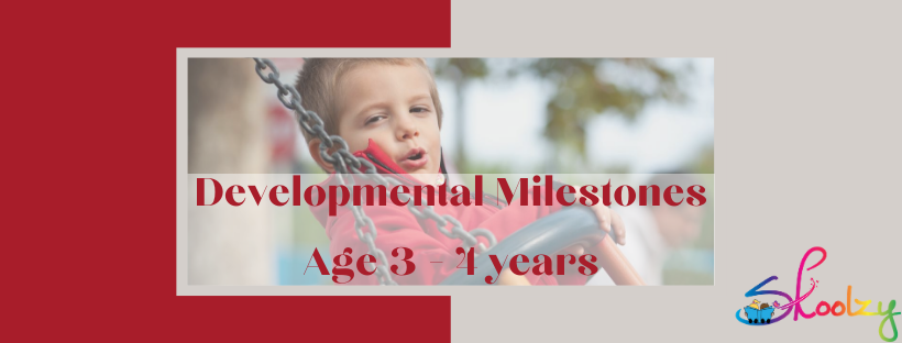 Developmental Milestones 3-4 years