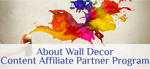 Learn About Wall Decor's Content Affiliate Program