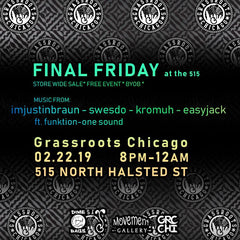 Final Friday at the 515 Grassroots Chicago Party
