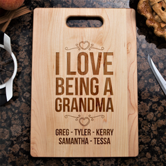 I Love Being A Grandma Cutting Board