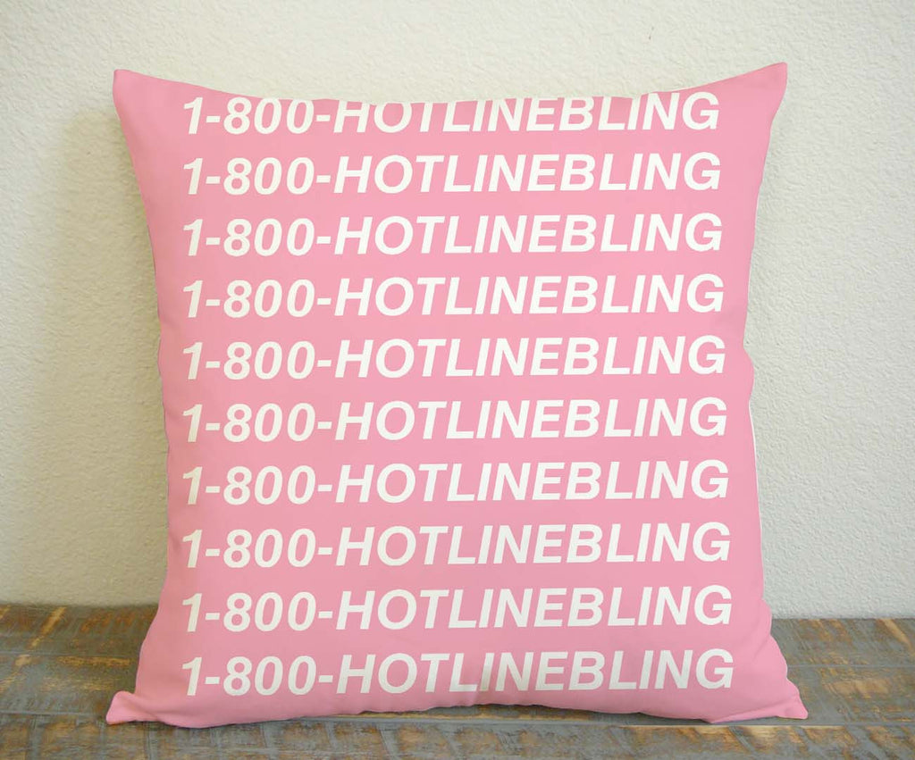 1800 HOTLINE BLING Pillow Case, Pillow Decoration, Pillow Cover, 16 x 16 Inch One Side, 16 x 16 Inch Two Side, 18 x 18 Inch One Side, 18 x 18 Inch Two Side, 20 x 20 Inch One Side, 20 x 20 Inch Two Side