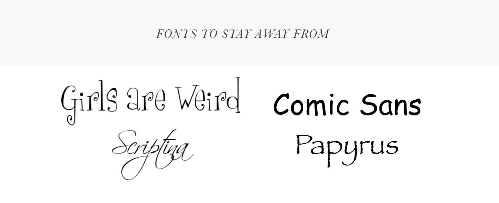 Fonts to Stay Away From